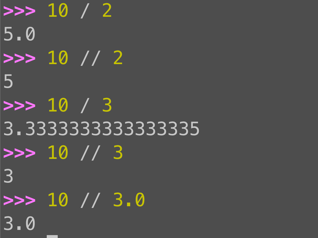 Python division operators: / returns a float, // rounds down